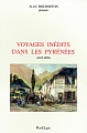 VOYAGES INDITS DANS LES PYRNES